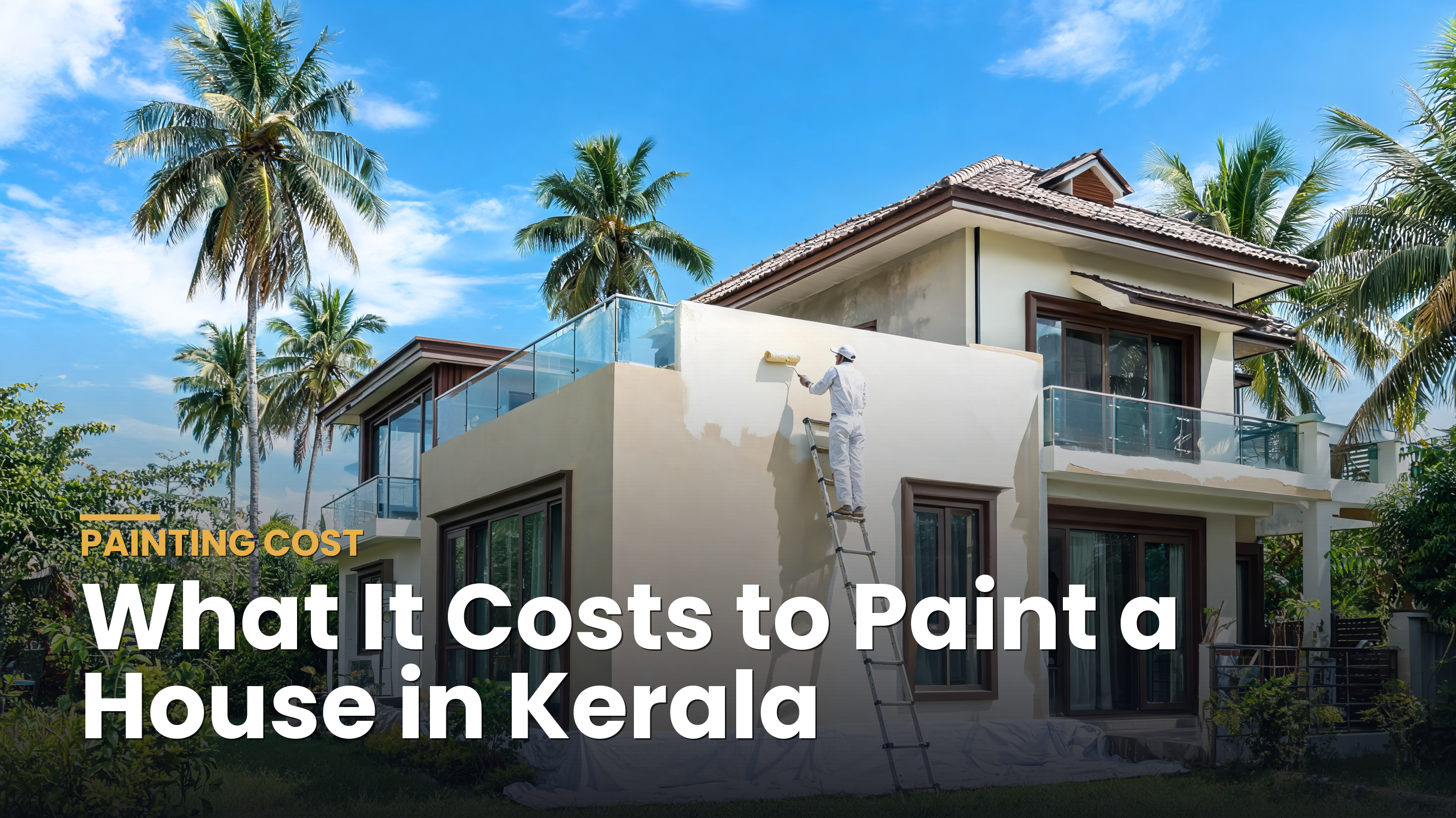 How much it costs to paint a house in Kerala
