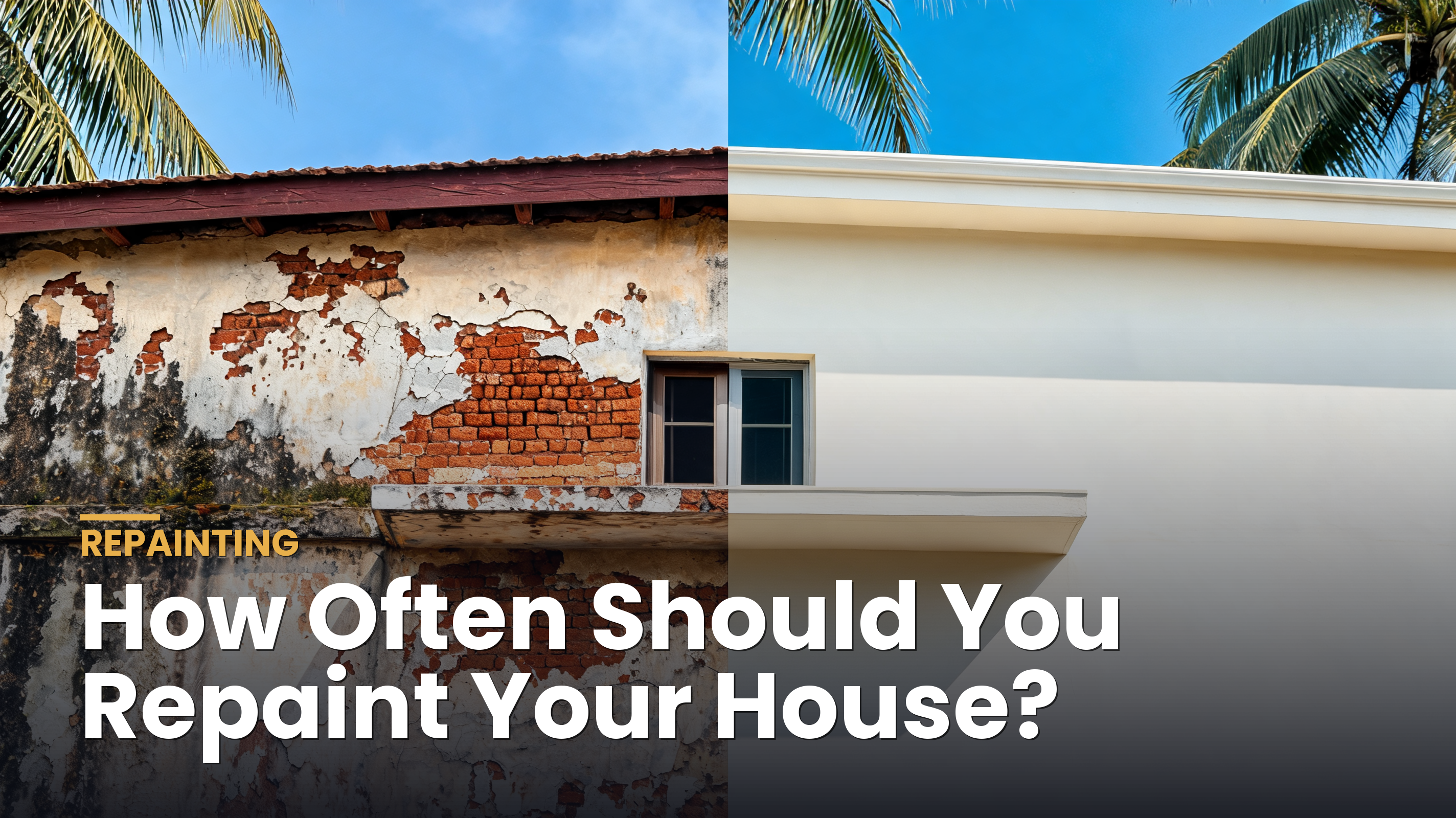 How often to repaint your house in Kerala
